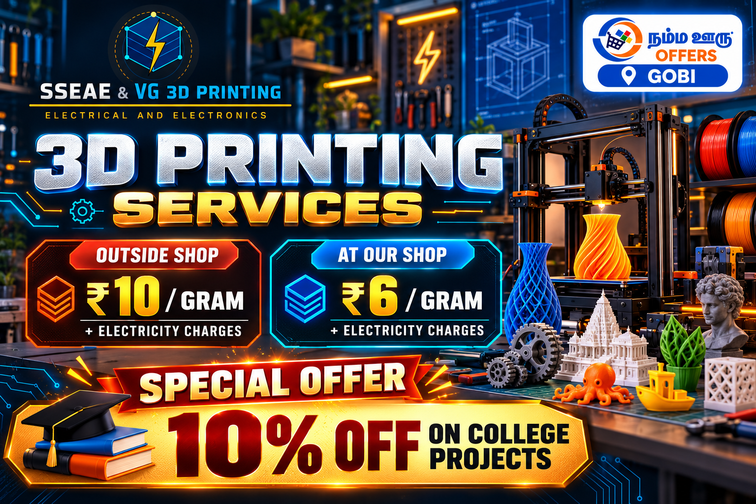 SSEAE and VG 3D Printing offer: ₹6 per gram plus electricity charges; 10% off college projects